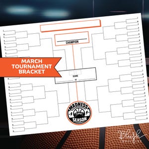May include: A white March Tournament Bracket with an orange banner and the words "March Tournament Bracket". The bracket includes spaces for scores and a "Champion" section. A basketball graphic with the words "Madness Season" is at the bottom.