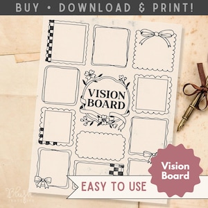 May include: A printable vision board template with various square and rectangular frames, some with decorative bows and scalloped edges. The words "Vision Board" and "Easy to Use" are displayed. The design is in black and white.