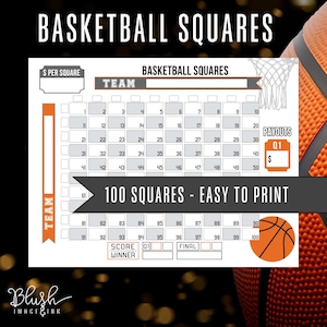 May include: Basketball Squares game board with a basketball graphic. The board features 100 numbered squares, a team section, and payout details. The text "Basketball Squares" is at the top, and "100 Squares - Easy to Print" is below.