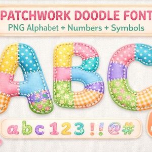 Puede incluir: Un diseño de fuente de patchwork colorido con las letras A, B y C, números y símbolos, y el texto "PATCHWORK DOODLE FONT". Las letras están hechas de parches de tela en varios colores y patrones, con un contorno cosido.