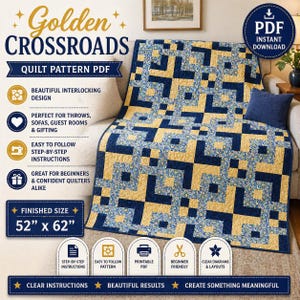 May include: A quilt pattern PDF titled "Golden Crossroads" with a finished size of 52" x 62". The quilt features a beautiful interlocking design in shades of blue and yellow. The pattern is beginner-friendly and includes step-by-step instructions.
