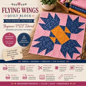 May include: A Flying Wings quilt block patchwork pattern PDF tutorial featuring a square block with blue floral, pink floral, and orange fabric pieces. The design includes text, icons for PDF, SVG, and PNG files, and a list of included guides.