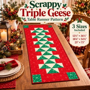 May include: A quilted table runner pattern titled Scrappy Triple Geese featuring a red background with a central column of green and white geometric tree shapes. The text indicates 3 sizes included: 31.75 cm by 92.71 cm, 47.63 cm by 139.07 cm, and 63.5 cm by 185.42 cm.