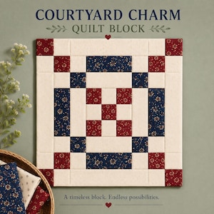 以下が含まれることがあります： COURTYARD CHARM QUILT BLOCKと記された正方形のキルトブロック。クリーム色、濃い青、深い赤の布製正方形による幾何学模様が特徴です。青と赤のセクションには花柄がプリントされており、クリーム色の縁取りが施されています。