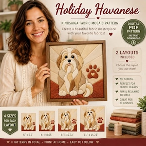 Holiday Havanese Kinusaiga Fabric Mosaic Pattern – No-Sew Dog Art , 2Layouts , 4 Sizes (PDF Download)