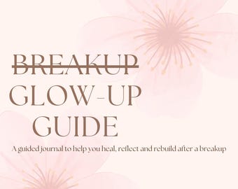 Breakup Glow-Up Guide Digital Journal