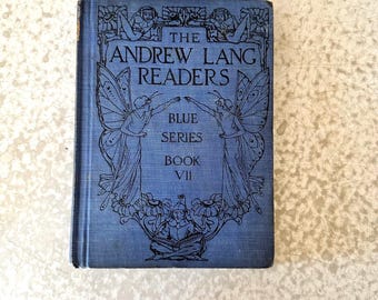 Antique Reading Book 1925 The Andrew Lang Readers Blue Series Book VII