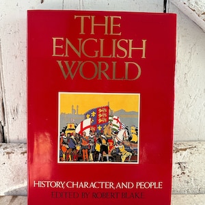 The English world: History, Character, and People  Hardcover Dust Jacket 1982