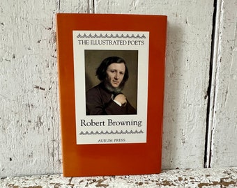 Illustrated Poets Robert Browning book Aurum Press 1993 vintage poetry book