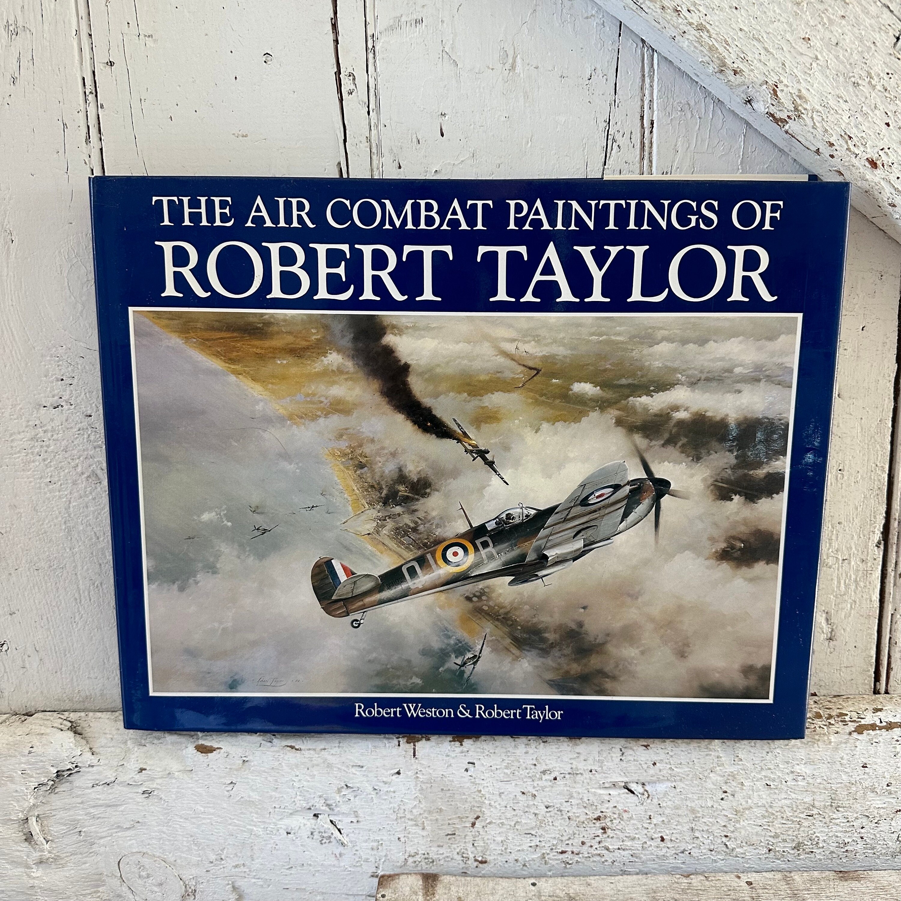 The Air Combat Paintings of Robert Taylor Hard Cover Dust Jacket 