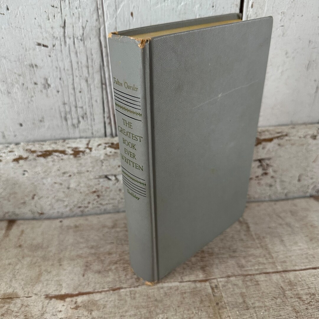 The Greatest Book Ever Written, Fulton Oursler 1951 Hardback, Doubleday