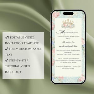 May include: A digital invitation template displayed on a smartphone screen. The invitation features floral and crown illustrations, with text that reads "Most Esteemed Guests" and details about an upcoming event. A separate card lists features like editable video and customizable text.