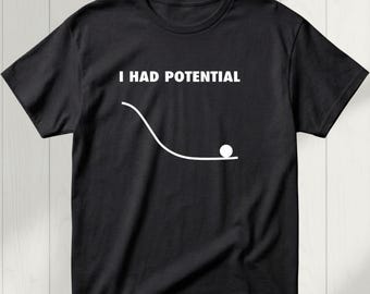 Maglietta "I Had Potential", t-shirt "Project Hail Mary".