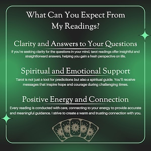May include: A dark green graphic with white text that reads "What Can You Expect From My Readings?" followed by three points: Clarity, Spiritual Support, and Positive Energy. The image includes tarot cards.
