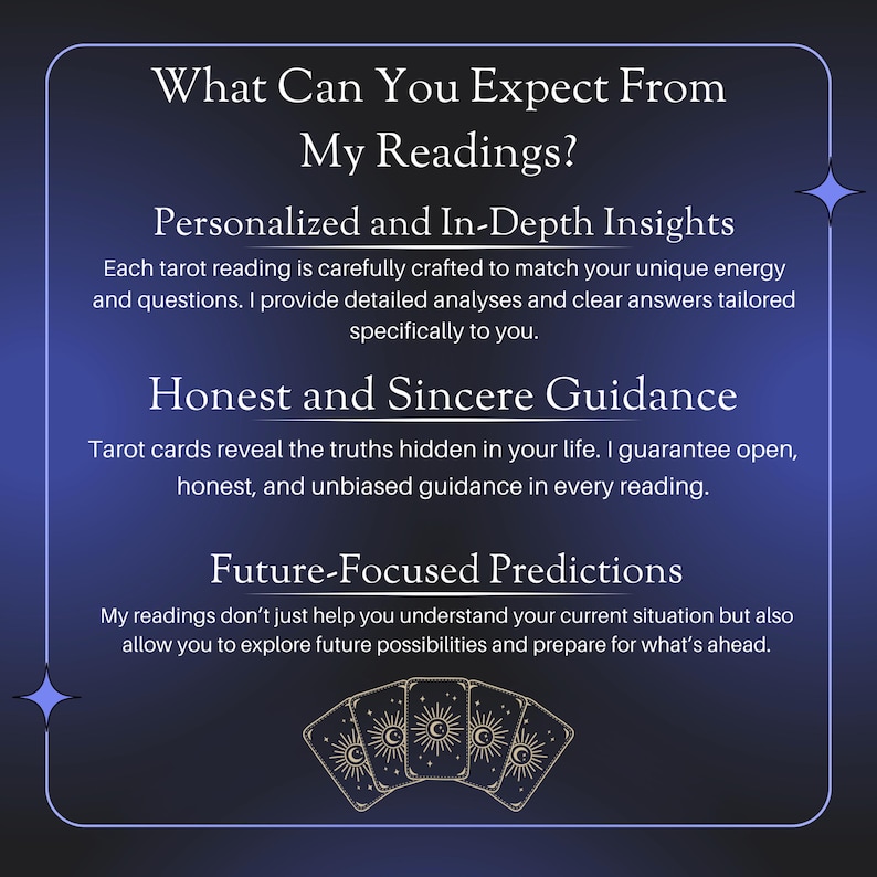 May include: A dark blue graphic with white text that reads "What Can You Expect From My Readings?" and describes personalized insights, honest guidance, and future predictions. The image includes a graphic of tarot cards.