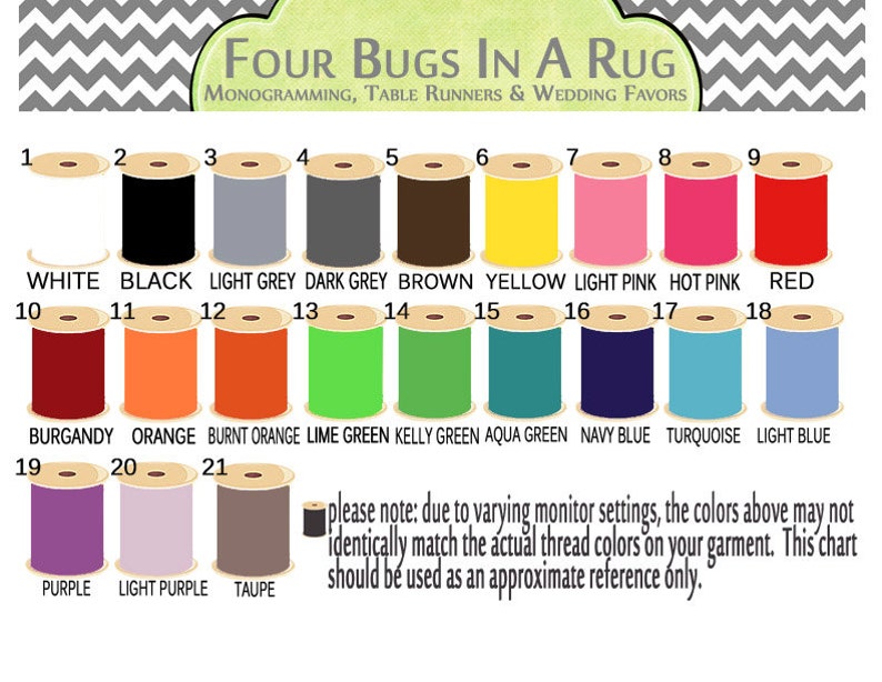 May include: A color chart with 21 different thread colors, numbered 1 through 21. The colors are arranged in rows of three. The chart includes the names of each color, such as white, black, light grey, dark grey, brown, yellow, light pink, hot pink, red, burgundy, orange, burnt orange, lime green, kelly green, aqua green, navy blue, turquoise, light blue, purple, light purple, and taupe. The chart also includes a note that the colors may not match the actual thread colors due to varying monitor settings.