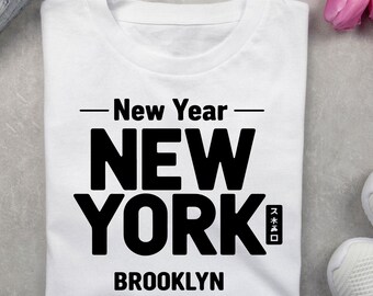 New York Brooklyn New Year Shirt Design SVG PNG | NYC Typography T-Shirt Vector | Cricut Silhouette Cut File