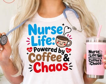 Nurse Life Coffee Chaos PNG, Girly Medical T-Shirt Design (Digital Download)