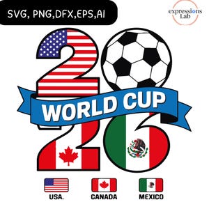 2026 World Cup SVG | USA Canada Mexico Soccer |America Football 2026 PNG | World Cup 2026 Shirt Design | Cricut Cut File | Digital Download