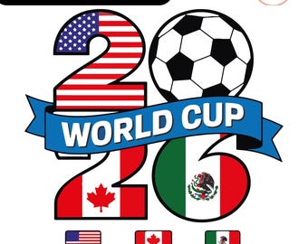 2026 World Cup SVG | USA Canada Mexico Soccer |America Football 2026 PNG | World Cup 2026 Shirt Design | Cricut Cut File | Digital Download