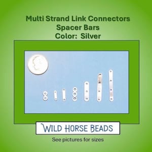 May include: A collection of silver multi-strand link connectors and spacer bars. The image includes various shapes and sizes of the connectors, with a dime for size comparison. Text on the image reads "Multi Strand Link Connectors, Spacer Bars, Color: Silver."