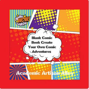May include: A blank comic book cover with a red border. The cover features comic book panels in various colors, including blue, yellow, orange, and red. Text in a white cloud bubble reads "Blank Comic Book Create Your Own Comic Adventures."