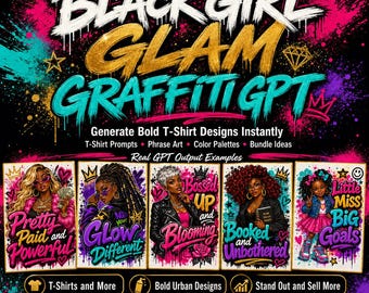 Black Girl Graffiti Design Prompts, Streetwear T-Shirt Prompt Kit, POD Seller Bundle, Sublimation Ideas, Digital Download