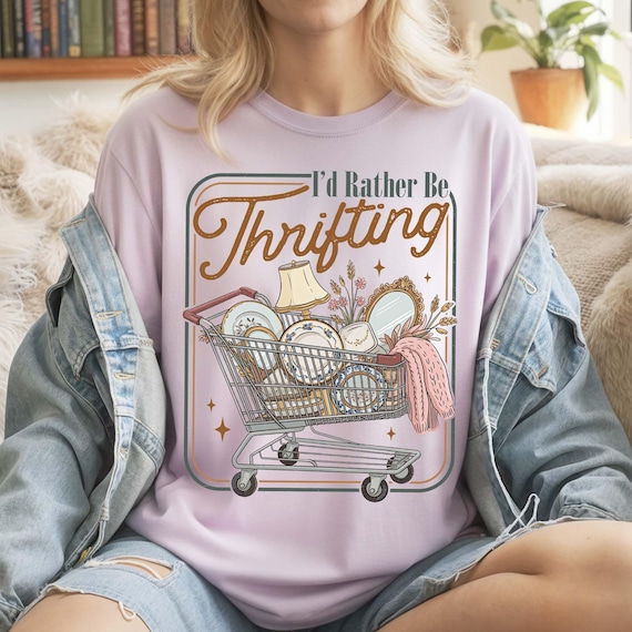 I’d Rather Be Thrifting Png, Vintage Thrift Store Aesthetic Sublimation Design, retro thrifting graphic, Boutique Style Digital