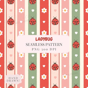 Pode incluir: Padrão sem costura com joaninhas, margaridas brancas e corações em listras verticais vermelhas, rosa claro e verdes. O design inclui o texto "LADYBUG SEAMLESS PATTERN PNG 300 DPI HAND DRAWN!" em uma faixa retangular.
