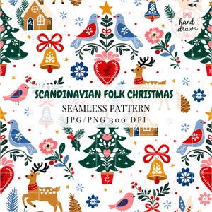 May include: A seamless pattern featuring Scandinavian folk Christmas motifs including birds, reindeer, gingerbread houses, pine trees, bells, hearts, and flowers on a white background. Text reads: SCANDINAVIAN FOLK CHRISTMAS SEAMLESS PATTERN JPG/PNG 300 DPI.