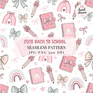 Puede incluir: Un patrón sin costuras con ilustraciones escolares. El diseño incluye cuadernos rosas, lápices, lazos y arcoíris sobre un fondo blanco. Se muestra el texto "CUTE BACK TO SCHOOL SEAMLESS PATTERN". La imagen está dibujada a mano.