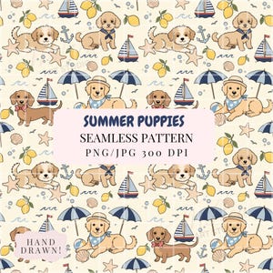 May include: A seamless pattern featuring illustrations of puppies, sailboats, lemons, anchors, and starfish on a cream background. The text "SUMMER PUPPIES" and "SEAMLESS PATTERN" are displayed. The words "HAND DRAWN!" are also present.