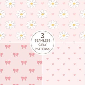 May include: Three seamless girly patterns in a soft pink color. One pattern features white daisies with yellow centers and pink hearts. Another shows pink bows, and the third has pink hearts. The image includes the text "3 Seamless Girly Patterns."