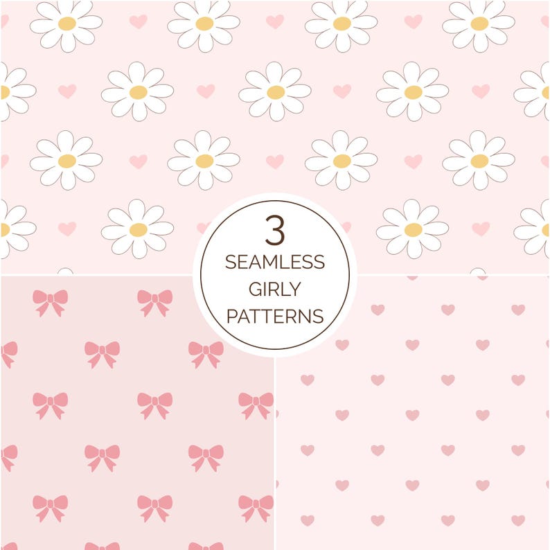 May include: Three seamless girly patterns in a soft pink color. One pattern features white daisies with yellow centers and pink hearts. Another shows pink bows, and the third has pink hearts. The image includes the text "3 Seamless Girly Patterns."