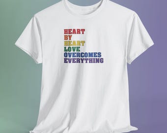 Heart by Heart Love Overcomes Everything Shirt, Rainbow Pride Kindness Tee