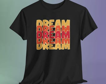 DREAM Graphic T-Shirt, Warm Color Typography, Minimalist Unisex Tee