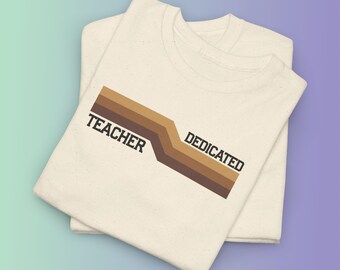 Dedicated Teacher Shirt, Earthy Geometric Design, Educator Appreciation Gift