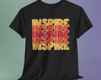 Inspire Graphic T-Shirt, Warm Color Typography, Unisex Cotton Tee