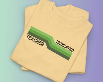 Dedicated Teacher Shirt, Geometric Accent, Educator Appreciation Gift