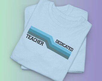 Dedicated Teacher Shirt, Geometric Design, Educator Appreciation Tee