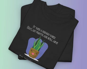 Funny Plant Lover T-Shirt, Rough Week Victory Tee, Houseplant Parent Gift