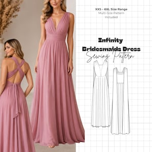 May include: A dusty rose floor-length infinity dress with a deep V-neckline and a gathered waist. The sewing pattern includes text stating XXS – 6XL Size Range, Multi-Size Pattern Included, and Infinity Bridesmaids Dress Sewing Pattern.
