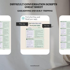 K&ouml;nnte beinhalten: Ein digitales Spickzettel-Dokument mit dem Titel Difficult Conversation Scripts: Gaslighting and Guilt-Tripping. Es enth&auml;lt ein strukturiertes Layout mit Spalten namens They say und You say, die spezifische Antworten auf manipulative Kommunikationstaktiken bieten.