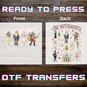 May include: A DTF transfer sheet featuring two designs. The front design shows four Nutcracker characters in a row. The back design displays a collection of Nutcracker figures and text reading THE NUTCRACKER with labels for each character.