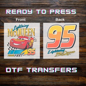 May include: DTF transfers featuring Lightning McQueen from the Cars movie. The front design shows McQueen with the number 95, and the text "Think Fast." The back design displays the number 95 and the Lightning McQueen logo. The text "Ready to Press" and "DTF Transfers" are also included.