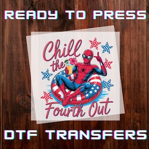 Spiderman Chill the Fourth Out DTF Transfer Ready to Press, Funny 4th of July Transfer, Patriotic Pool Float DTF,  Ready to Press Transfer