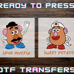 May include: DTF transfers featuring two cartoon potato characters. One is a male potato with a mustache, the other is a female potato with a nurse's hat. The text "READY TO PRESS" and "DTF TRANSFERS" are at the top and bottom.