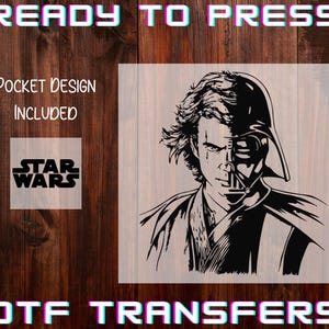 May include: Black and white DTF transfer featuring a split portrait of Anakin Skywalker and Darth Vader. The image includes the text "READY TO PRESS", "POCKET DESIGN INCLUDED", and the Star Wars logo.