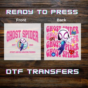 May include: DTF transfers featuring Ghost Spider designs. The front design includes the text "GHOST SPIDER" and "SPIDEY AND HIS AMAZING FRIENDS". The back design features a repeating pattern of "GHOST SPIDER" with character illustrations.