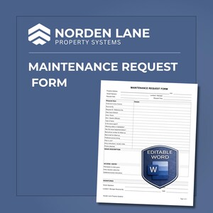 May include: A white maintenance request form with a blue and white logo for Norden Lane Property Systems. The form includes fields for request details, issue description, and signatures. An "Editable Word" logo is in the bottom right corner.